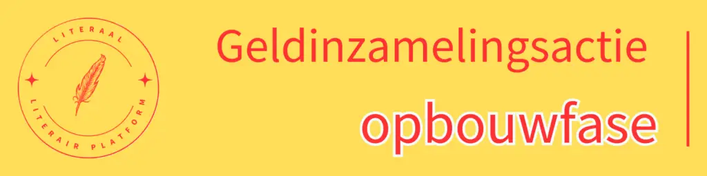 Geldinzamelingsactie opbouwfase Banner Literaal contact